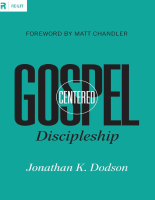 Gospel_Centered_Discipleship_Jonathan_K_Dodson_Matt_Chandler_Dodson (5).pdf